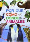 Por que, como y donde animales