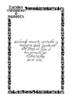 De la vida, muerte, virtudes y milagros de la Santa Madre Te