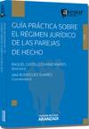 Gu�a pr�ctica sobre el r�gimen jur�dico de las parejas de hecho(e)