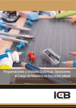 Programaciones y Unidades Did�cticas. Oposiciones al Cuerpo de Maestros en Educaci�n Infantil