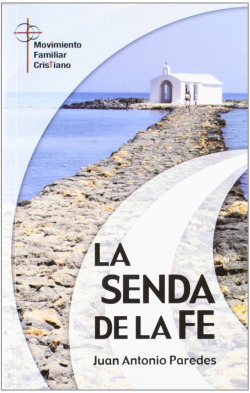 LA SENDA DE LA FE