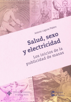 SALUD, SEXO Y ELECTRICIDAD LOS INICIOS DE LA PUBLICIDAD DE M
