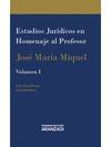 Estudios Jur�dicos en homenaje al profesor Jos� Mar�a Miquel (2 Vol�menes)