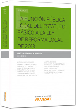 La funci�n p�blica local: del estatuto b�sico a la Ley de Reforma Local de 2013