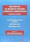 Gu�a pr�ctica del recurso de casaci�n contencioso-administrativo