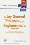 LA LEY GENERAL TRIBUTARIA Y SUS REGLAMENTOS DE DESARROLLO ED