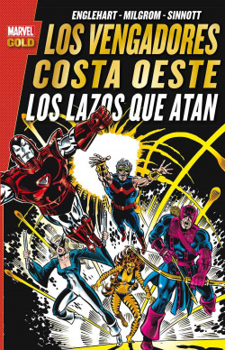 VENGADORES COSTA OESTE LOS LAZOS QUE ATAN