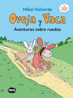 Oveja y vaca. Aventuras sobre ruedas