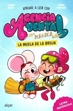 Agencia Dental M�gica 4. La muela de la bruja