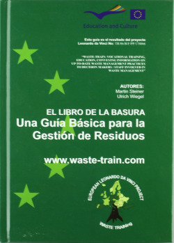 El libro de la basura : una gu�a b�sica para la gesti�n de r