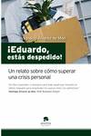 EDUARDO ESTAS DESPEDIDO