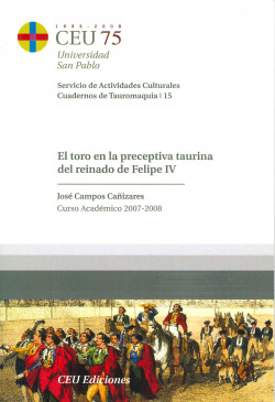 EL TORO EN LA PRECEPTIVA TAURINA DEL REINADO DE FELIPE IV