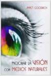 MEJORAR LA VISION CON MEDIOS NATURALES