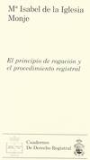 El principio de rogaci�n y el procedimiento registral