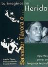 Salvador T�vora o-- La imaginaci�n herida