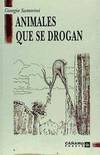Animales que se drogan