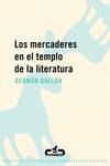 LOS MERCADERES EN EL TEMPLO DE LA LITERATURA