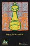 MAESTRIA EN AJEDREZ