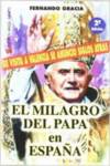 MILAGRO DEL PAPA EN ESPA�A EL
