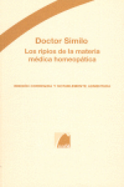 DOCTOR SIMILO LOS RIPIOS DE LA MATERIA MEDICA HOMEOPATICA :
