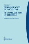 PENSAMIENTOS FILOS�FICOS EL COMBATE POR LA LIBERTAD