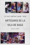 Artesania de la vila de Bag� : la humil, la tradicional, la