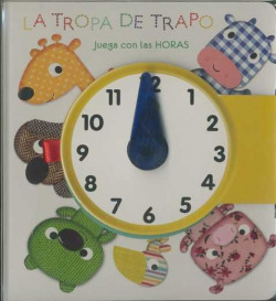 La tropa de trapo, Juega con las horas