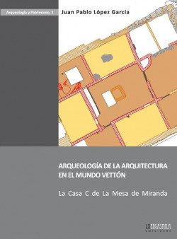 ARQUEOLOGIA DE LA ARQUITECTURA EN EL MUNDO VETTON