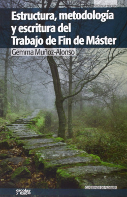 Estructura, metodolog�a y escritura del trabajo de fin de m�