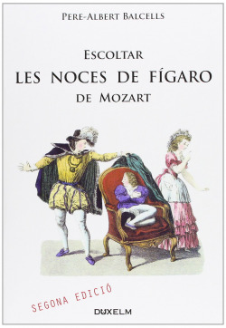 ESCOLTAR LES NOCES DE F�GARO (2� ED.)
