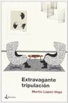 Extravagante tripulaci�n: entrevistas literarias