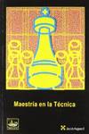 MAESTRIA EN LA TECNICA