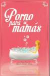 Porno para mam�s
