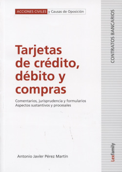 TARJETAS DE CREDITO, DEBITO Y COMPRAS.COMENTARIOS, JURISPRUD