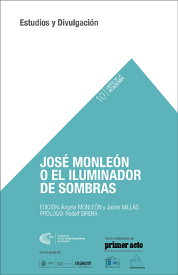 JOS� MONLE�N O EL ILUMINADOR DE SOMBRAS