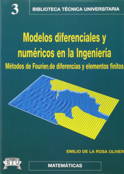 MODELOS DIFERENCIALES Y NUMERICOS EN LA INGENIERIA
