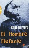 El hombre elefante ; El ind�mito y extra�o caso de Gregoria