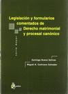 Legislacion y formularios comentados de derecho matrimonial y procesal canonico.