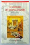 MISTERIO DEL CUARTO AMARILLO,EL.