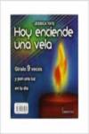 HOY ENCIENDE UNA VELA