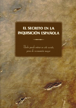 El secreto en la inquisici�n espa�ola