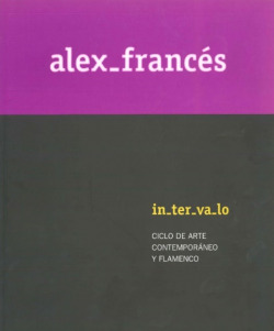 ALEX FRANCES. INTERVALO