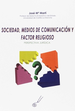 Sociedad, medios de comunicaci�n y factor religioso