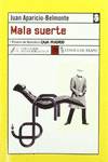 MALA SUERTE