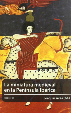 MINIATURA MEDIEVAL PENINSULA IBERICA