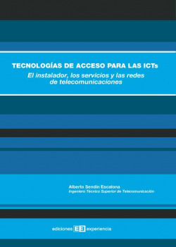 TECNOLOGIAS DE ACCESO PARA LAS ICTS EL INSTALADOR, LOS SERVI