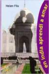 En India aprend� a amar