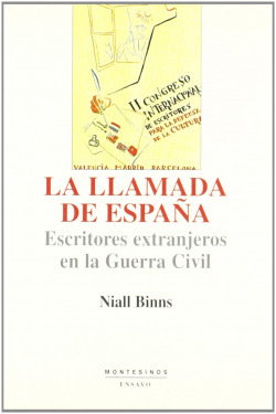 La llamada de Espa�a: escritores extranjeros en la guerra ci