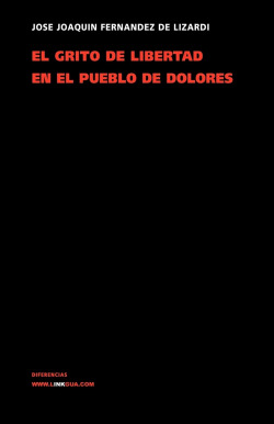 El grito de libertad en el pueblo de Dolores