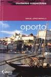 Oporto Ciudades irrepetibles